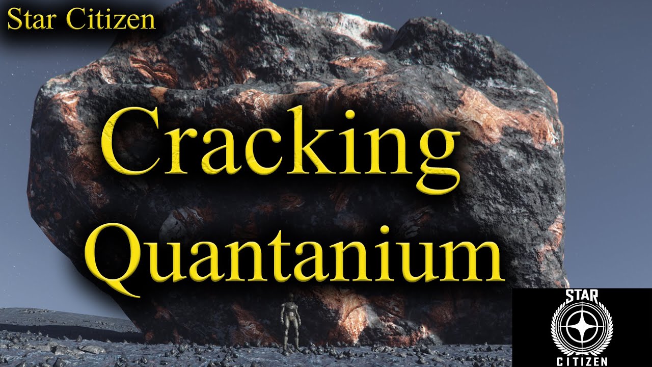 Star Citizen: How to Crack Quantanium! 