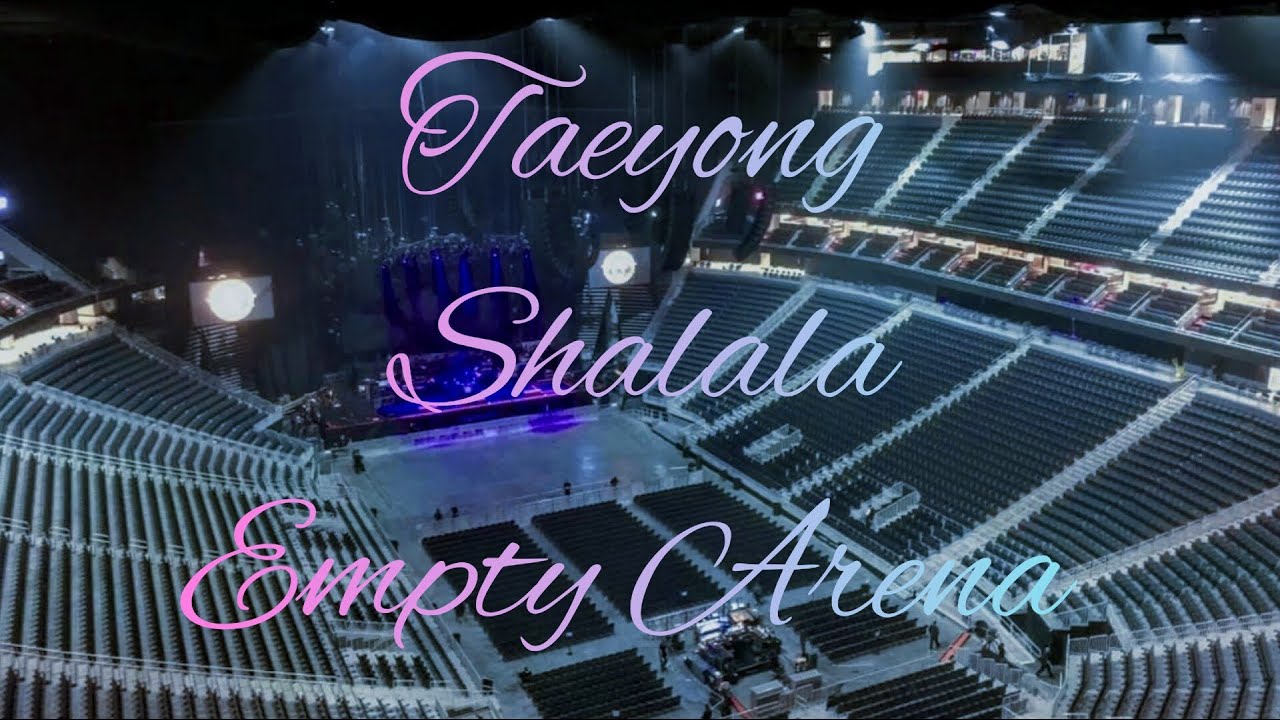 TAEYONG - SHALALA | Empty Arena Effect 🎧