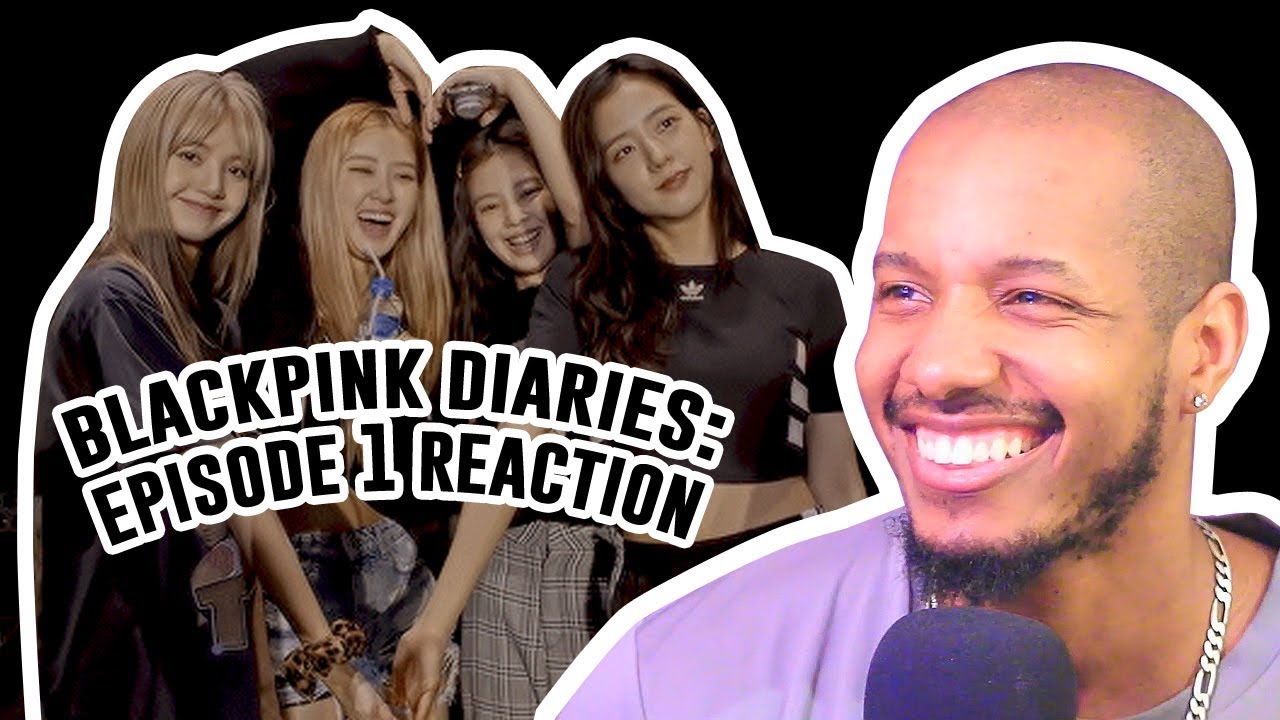 BLACKPINK - 'BLACKPINK DIARIES' EP.1 REACTION