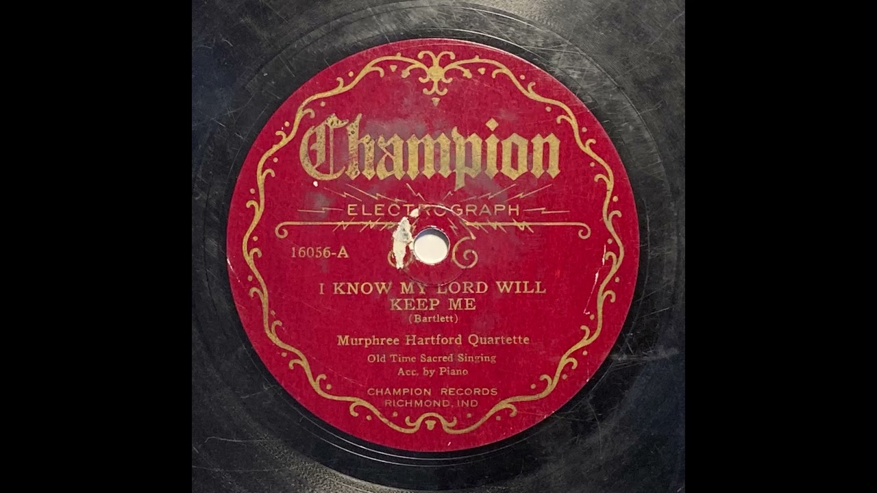 I Know My Lord Will Keep Me - Murphree Hartford Quartette