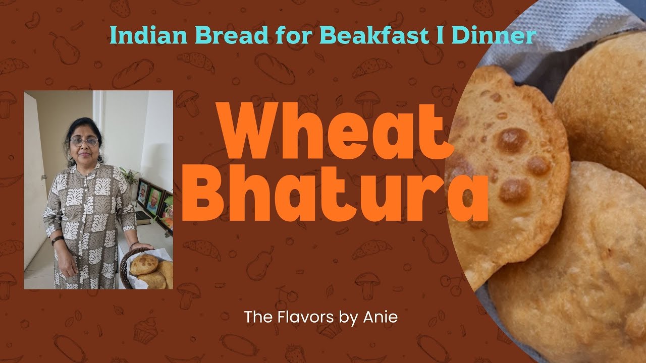 ബട്ടൂര I Wheat Bhatura I Indian Bread for Breakfast, Lunch, Dinner I North Indian Cuisine