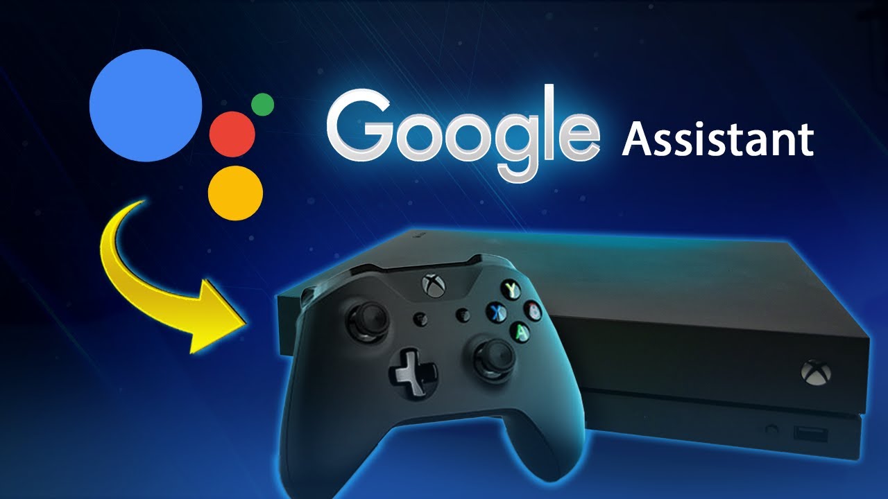 How to Control Xbox One with Google Assistant