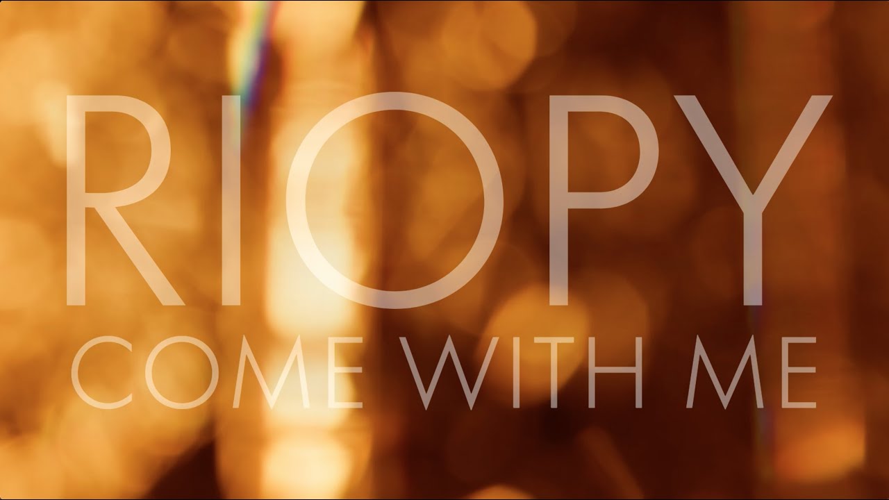 RIOPY - Come With Me (Official Lyric Video)