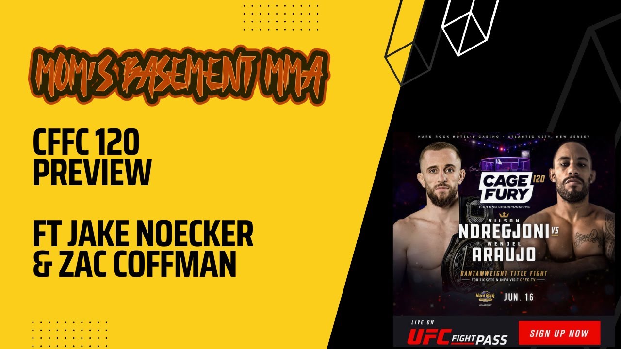 CFFC 120 Preview Show with Jake Noecker and Zac Coffman