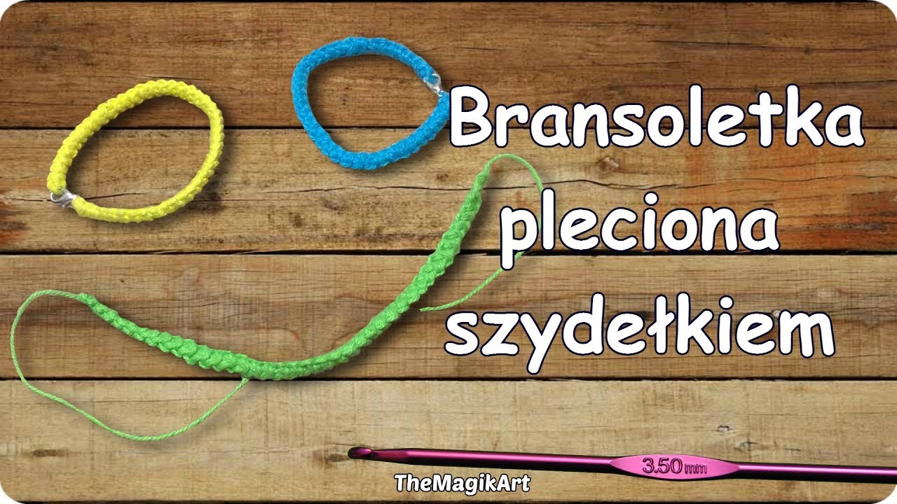 Pleciona bransoletka na szydełku