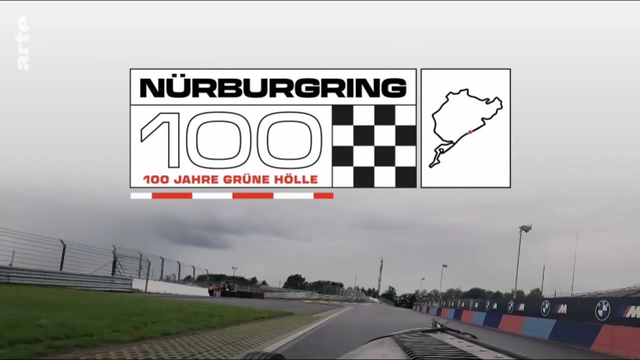 Nürburgring - 100 Jahre grüne Hölle