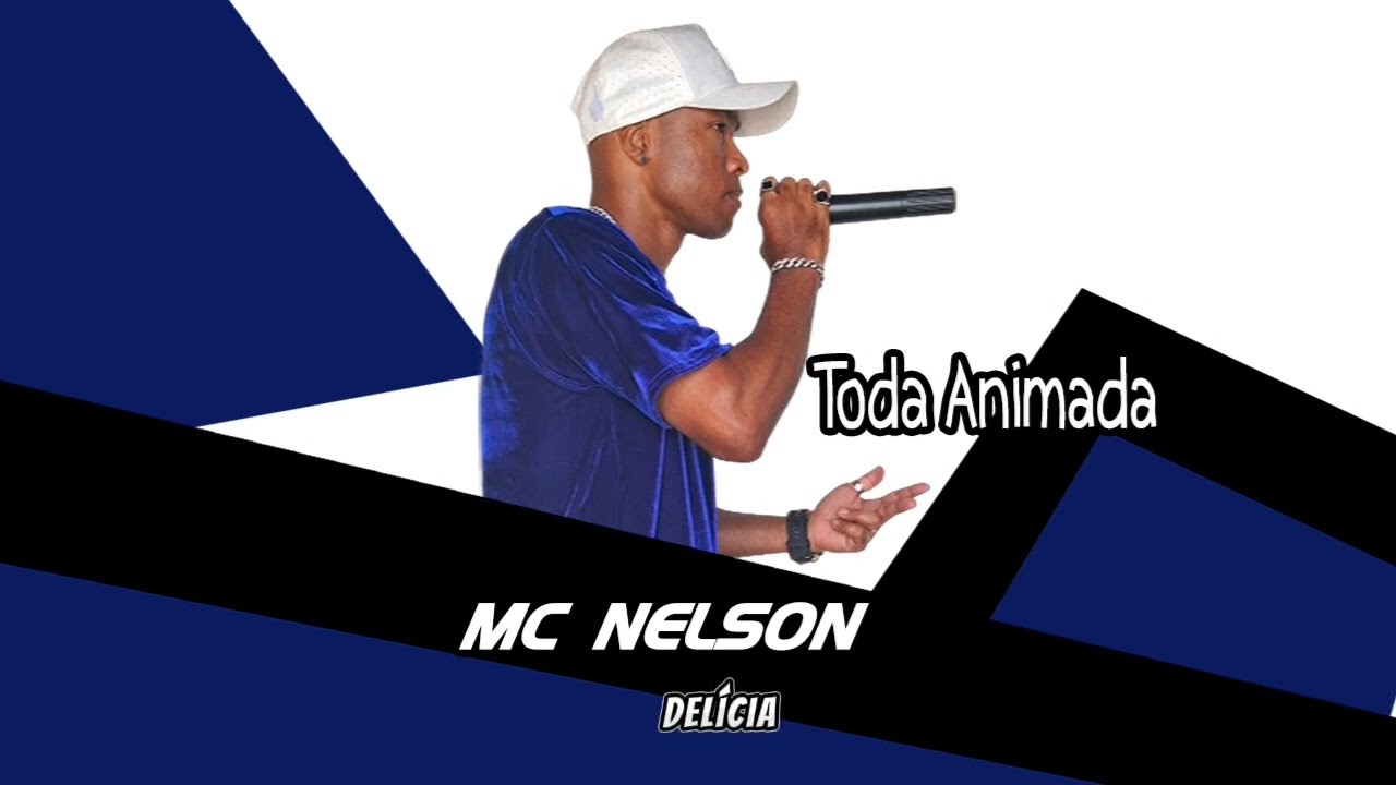 Mc Nelson  - Toda Animada