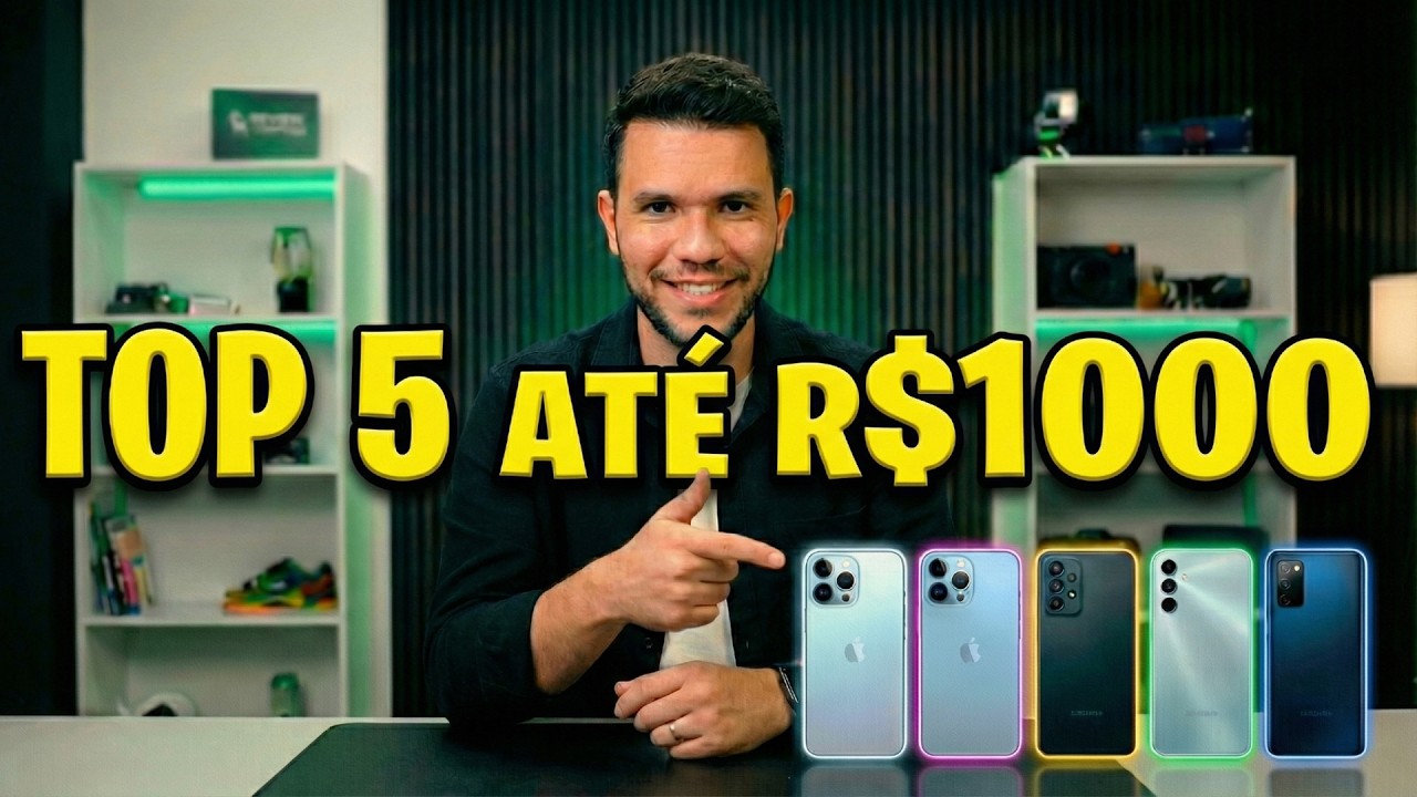 Esses São os Celulares Até R$1.000 Que Realmente Valem a Pena.