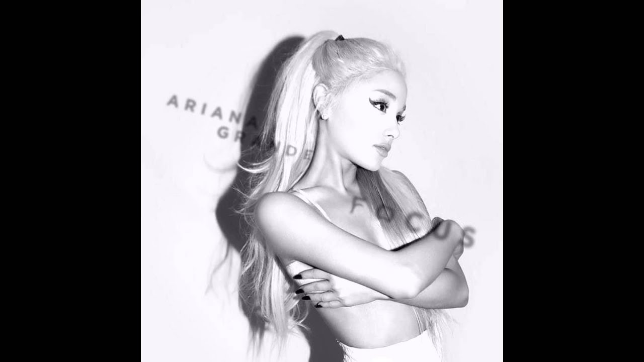 Focus-Ariana Grande (Clean)