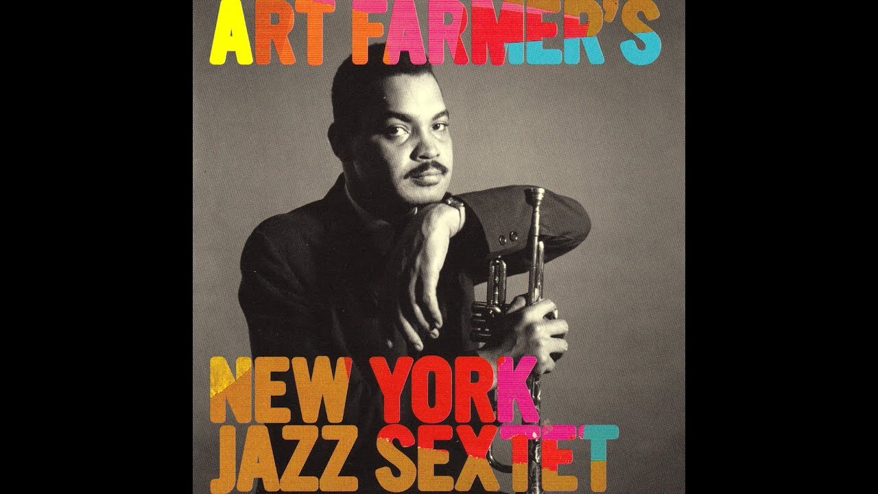 Art Farmer's New York Jazz Sextet - Dim After Day
