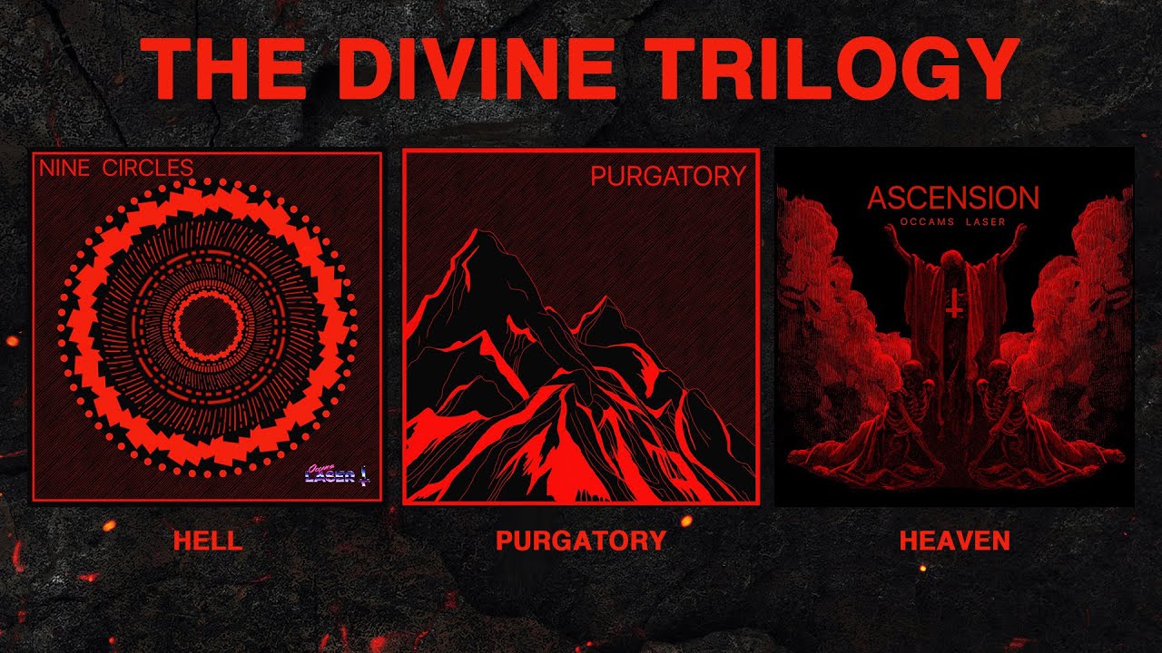 Occams Laser - The Divine Trilogy [Nine Circles / Purgatory / Ascension]