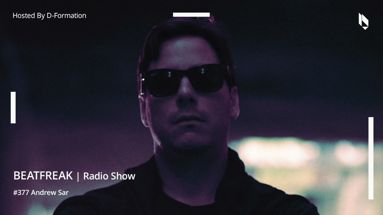 Beatfreak Radio Show By D Formation #377 | Andrew Sar