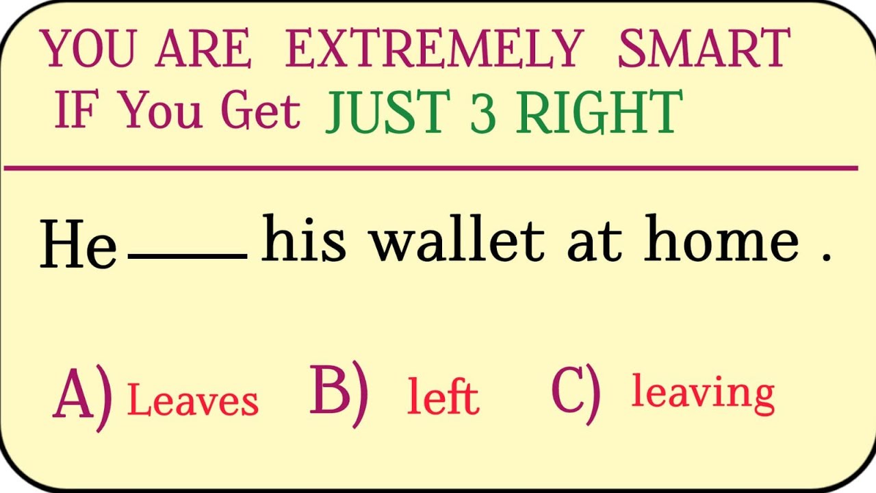 G for Grammar past present future mix ✨ YOU ARE EXTREMELY SMART IF You Get JUST 3 RIGHT