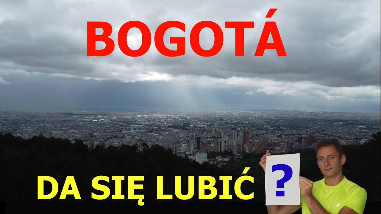 KOLUMBIA zwiedzanie Bogoty. Co dziwi, co zachwyca? #ryprzy #podrozdokolumbii #bogota