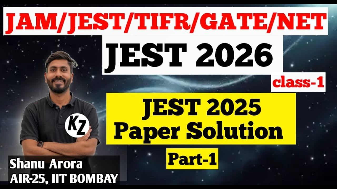 JEST Exam 2026 Physics || JEST 2025 previous year solution part -1 || JEST Exam Shanu Arora
