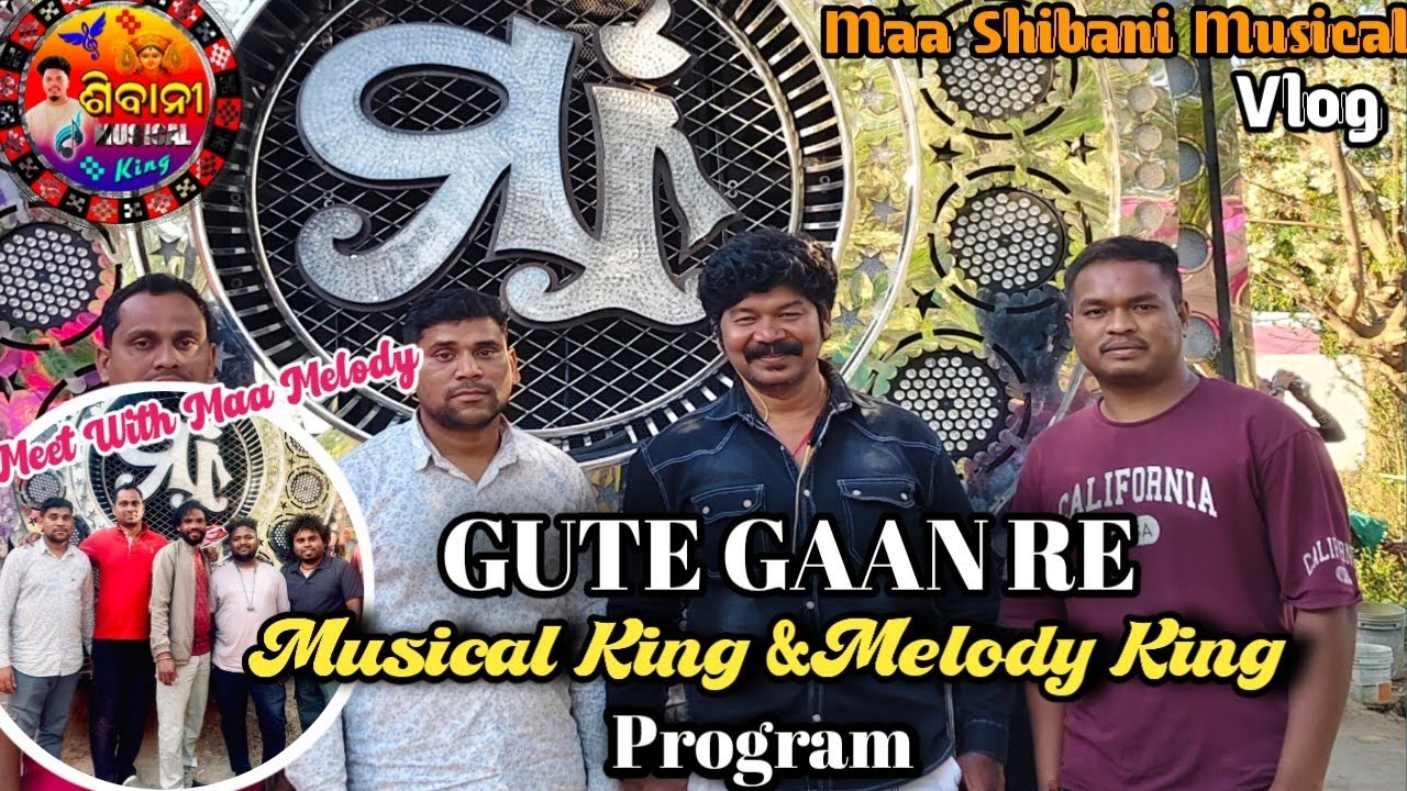 Musical king👑 & Melody King👑!!Gute Gaan re Program!! Meet With Melody king!! Vlog!! Music Artists..