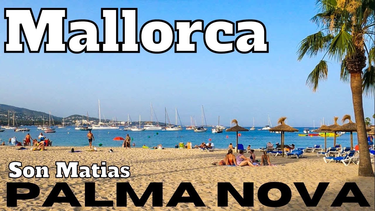 PALMA NOVA Mallorca SON MATIAS Promenade Full Walk Tour BALEARIC ISLANDS 4K