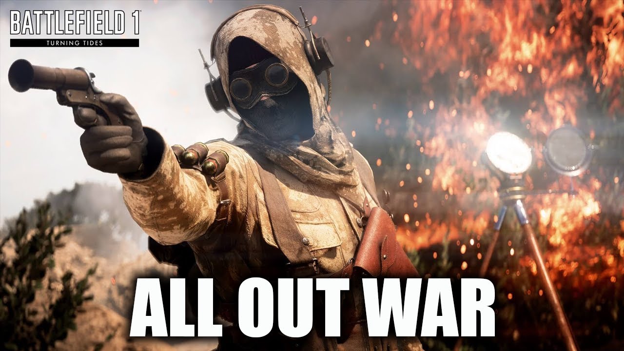 ALL OUT WAR - Battlefield 1 - Turning Tides