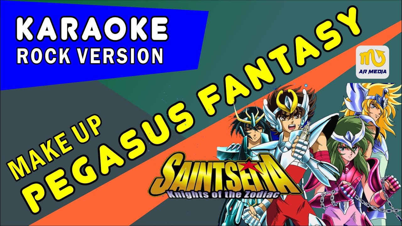 OST SAINT SEIYA Pegasus Fantasy - Make Up Karaoke | Instrument No Vocal
