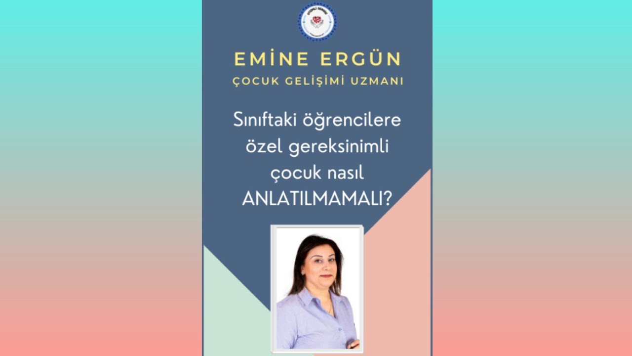 Sınıfınızdaki Öğrencilere Özel Gereksinimli bir Çocuk Nasıl ANLATILMAMALI?
