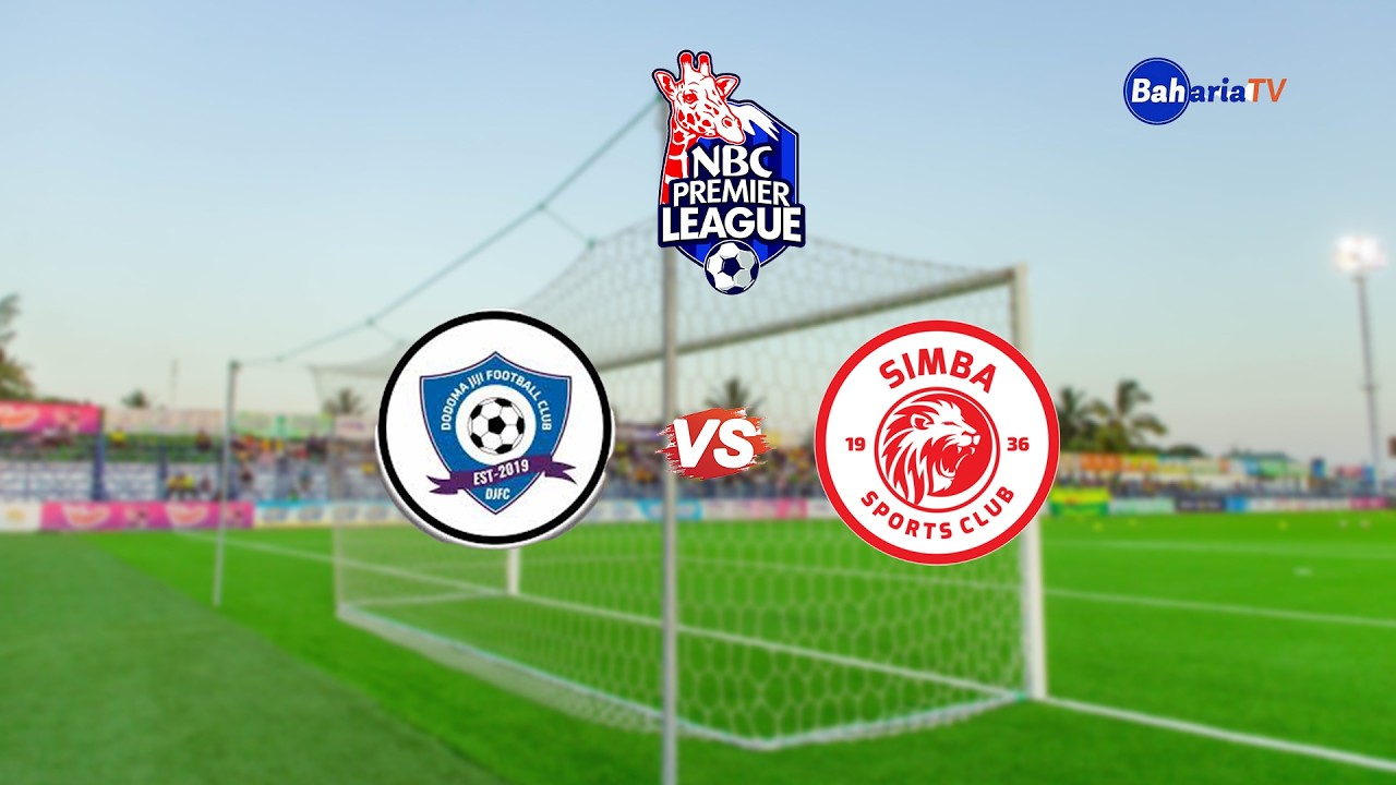 🔴# LIVE: DODOMA JIJI (0) (0)SIMBA SC (NBC PRIMIER LEAGUE)
