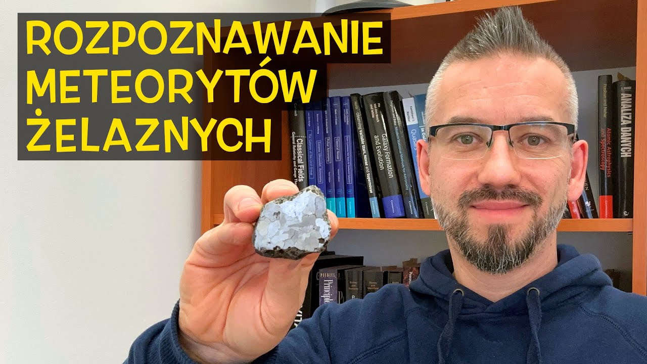 Rozpoznawanie meteorytów żelaznych (prawie domowym sposobem)