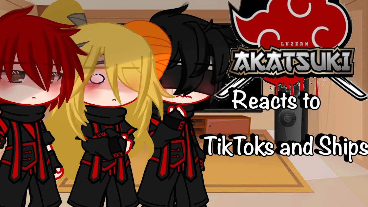 Akatsuki Reacts to TikToks and Ships |Read Description| 1/2|My AU| Gacha Club
