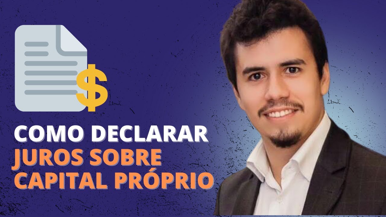 COMO DECLARAR JUROS SOBRE CAPITAL PRÓPRIO | IR Bot