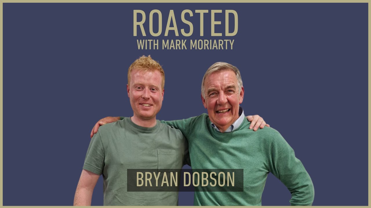 Bryan Dobson | Roasted with Mark Moriarty