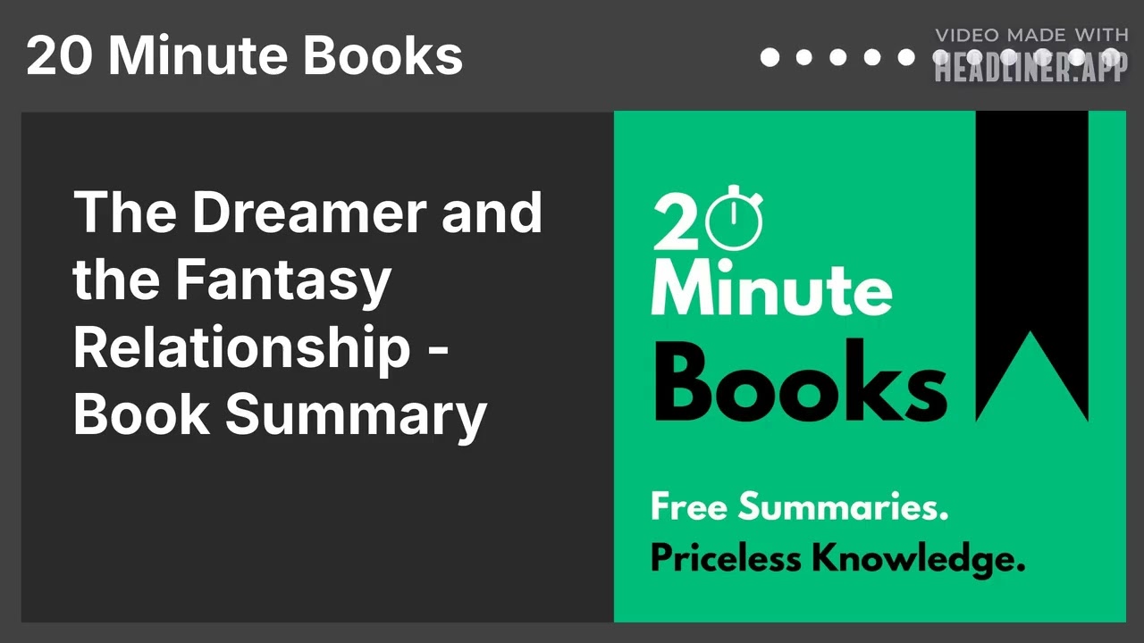 The Dreamer and the Fantasy Relationship - Book Summary