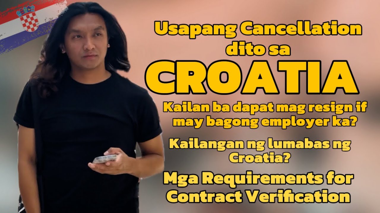Usapang Cancellation sa Croatia🇭🇷 (Naghigpit na sila! Requirements for Contract Verification)