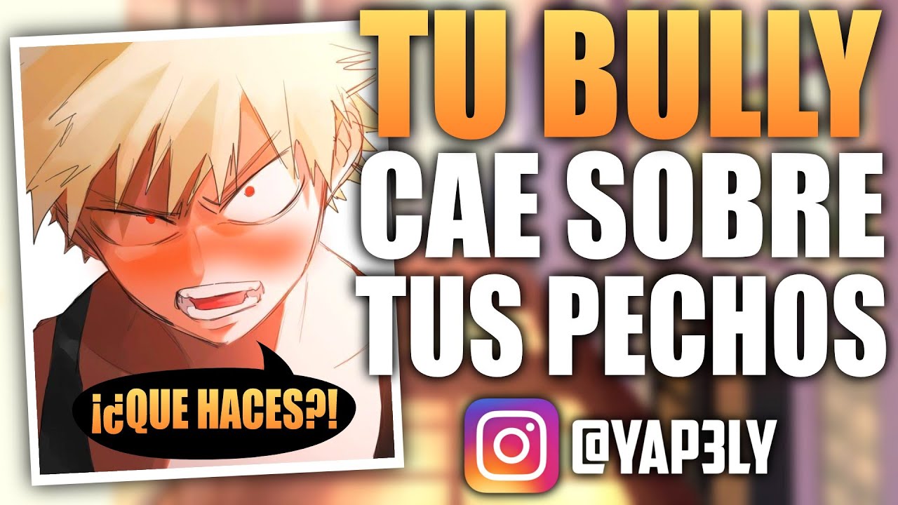 Tu Bully Cae...😳 | ASMR Bakugou | Roleplay Español