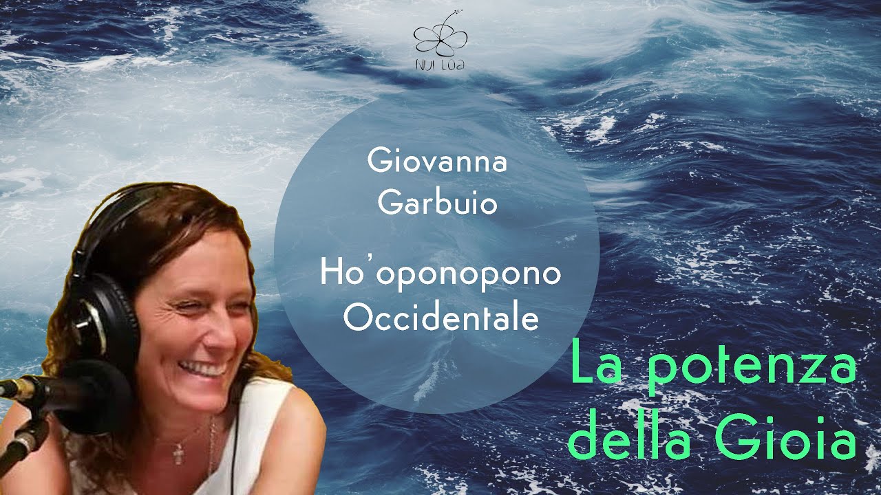 La potenza della gioia | Ho'oponopono Occidentale #59
