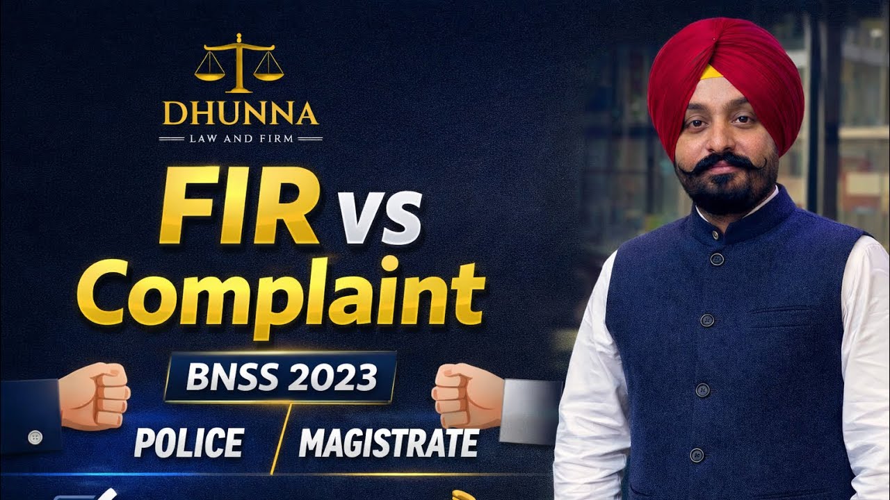 FIR vs Complaint Explained | BNSS | Police vs Magistrate | When to File What? | Dhunna Law and Firm