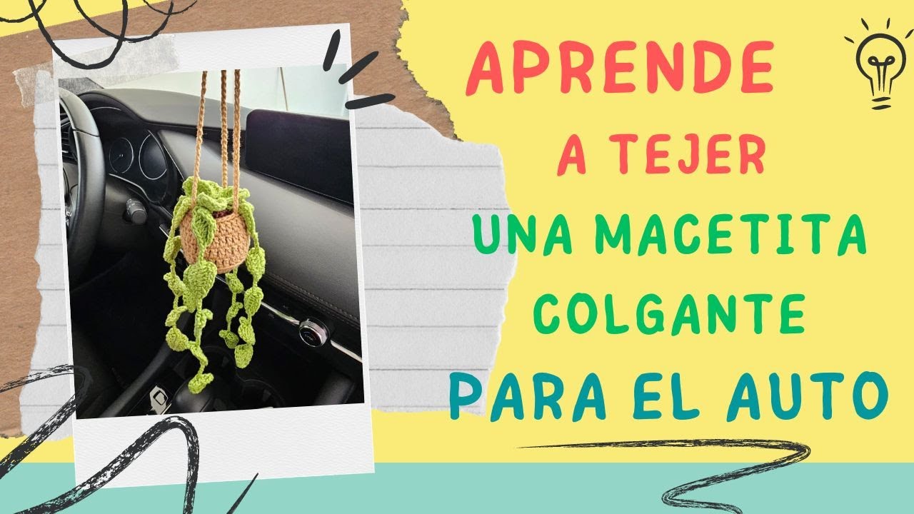 🌿TEJE UN DECORATIVO DE MACETITA PARA TU AUTO🌿