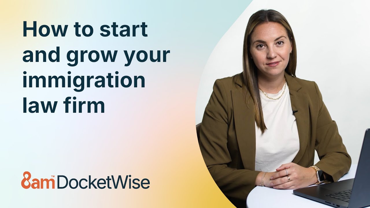 How to start and grow your immigration law firm