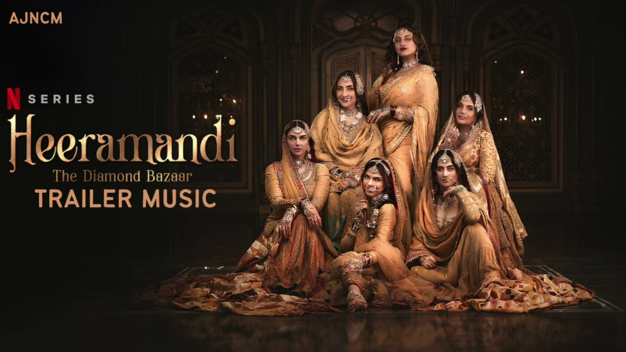 Heeramandi: The Diamond Bazaar | Sanjay Leela Bhansali | Official Trailer Music | Netflix India