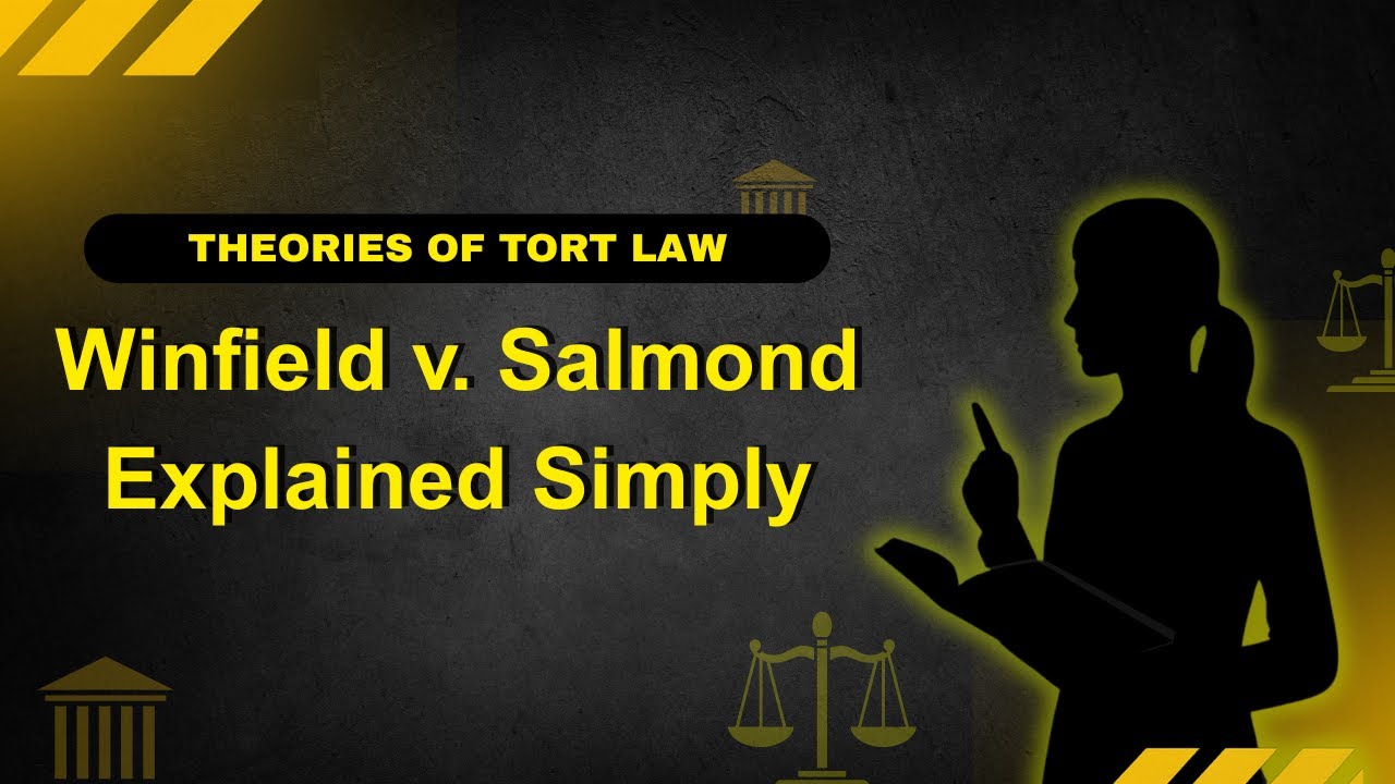 Winfield v. Salmond Explained Simply (Theories of Tort Law)