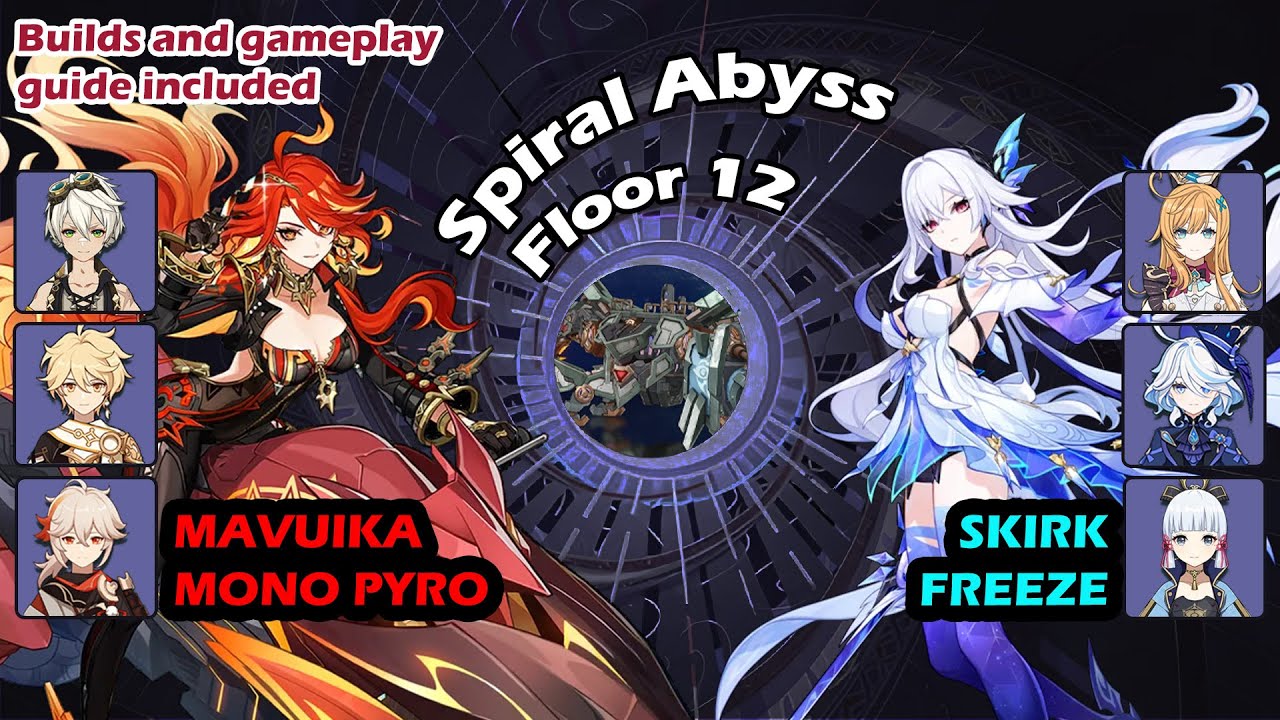 (6.2) Mavuika Mono Pyro, Skirk Freeze - Genshin Impact Spiral Abyss Floor 12