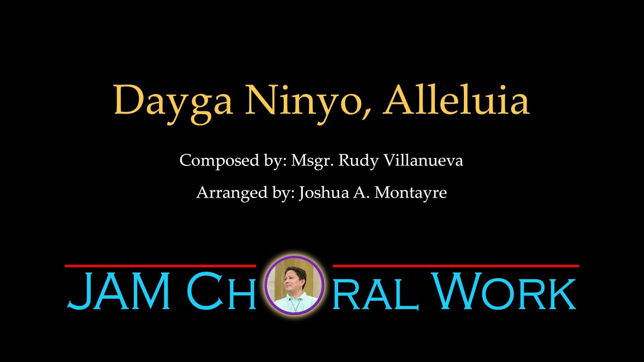Dayga Ninyo, Alleluia [SATB]