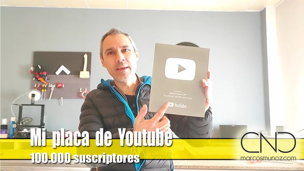 Mi placa de los 100.000 suscriptores de Youtube - Marcos Muñoz CNC. Aspire en Español