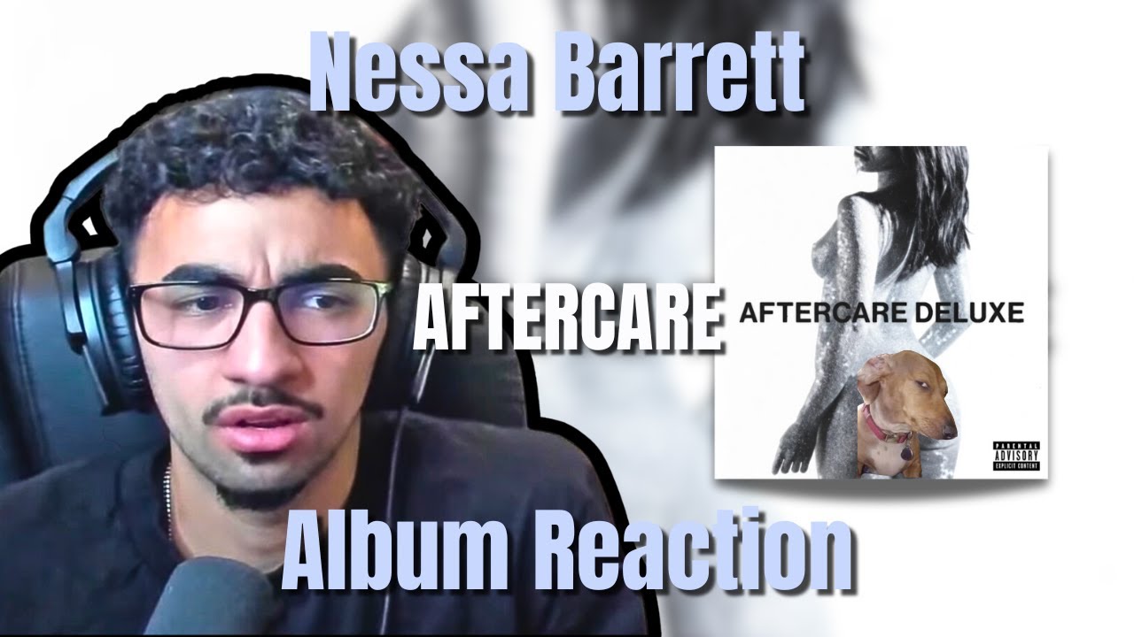 First Time Listening To Nessa Barrett | AFTERCARE DELUXE (Full Album Reaction/Review)