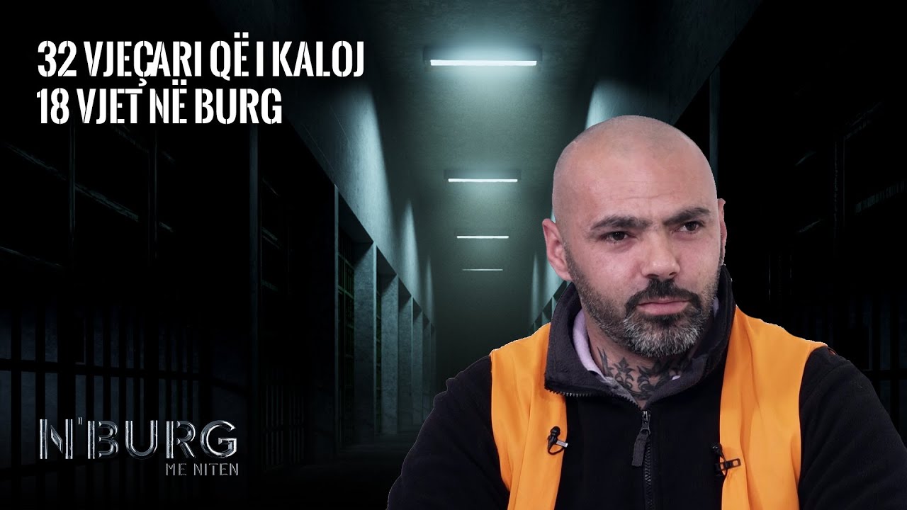 N'burg me Nitën | 32 vjeçari që i kaloj 18 vjet në burg