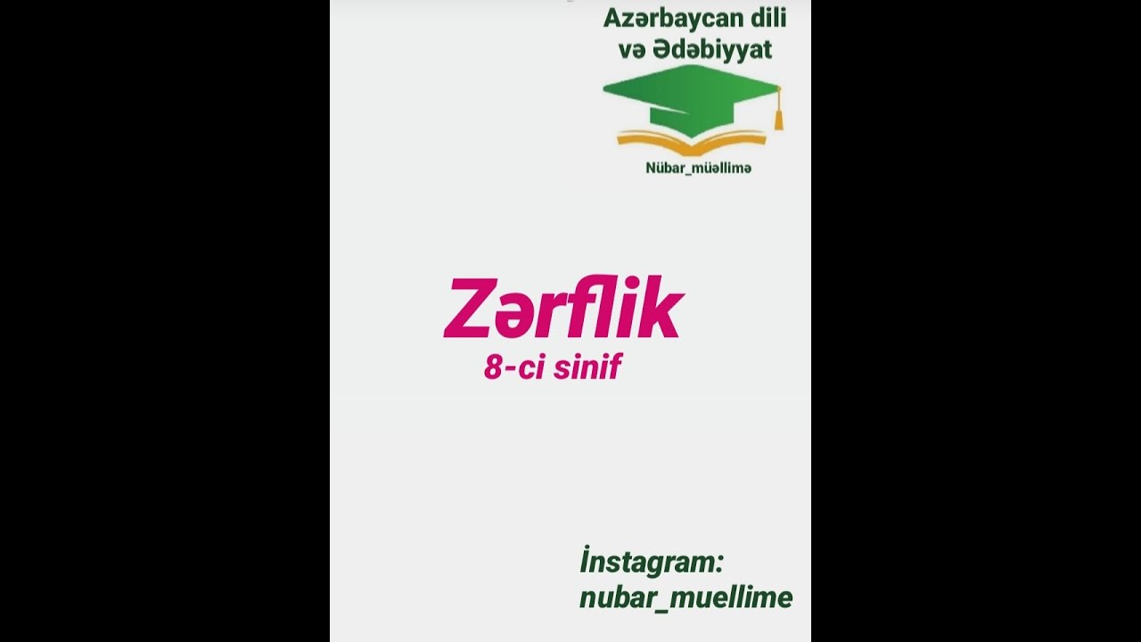 Mİiq və abituriyentlər üçün Zərflik 8-ci sinif. İkinci dərəcəli üzvlər. Nübar müəllimə