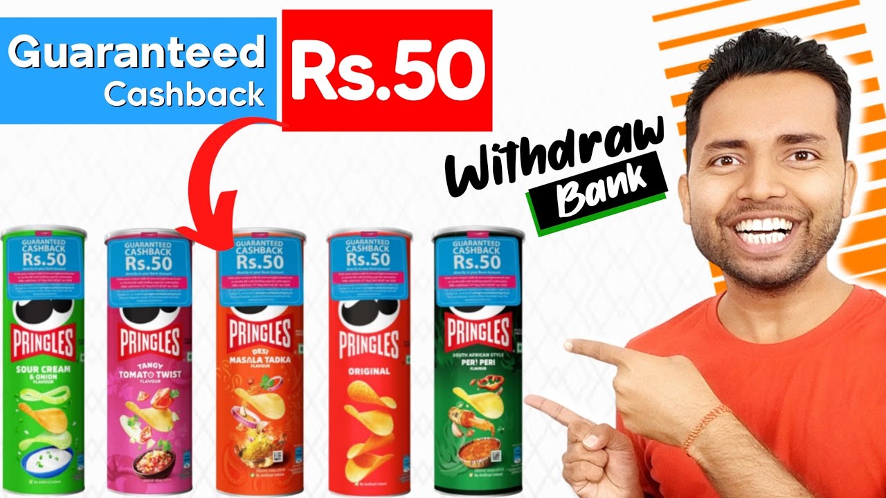 Pringles Chips Guaranteed Cashback Rs.50 Offer Redeem/Withdraw into Bank | Pringles Chips Cashback ✅