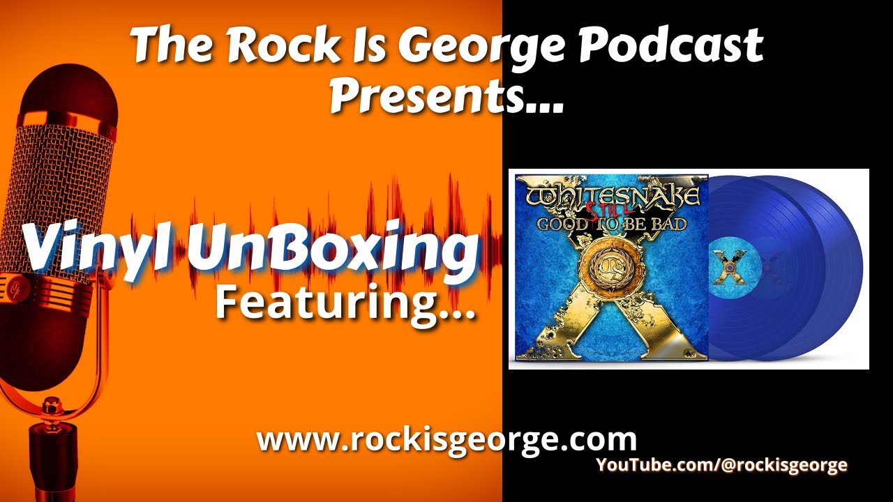 Vinyl Unboxing: WHITESNAKE - Still Good To Be Bad (Rhino Records, 2023)