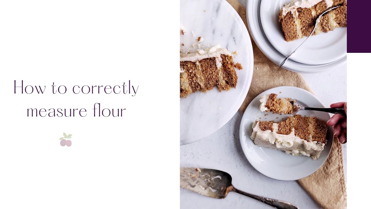 How to Correctly Measure Flour