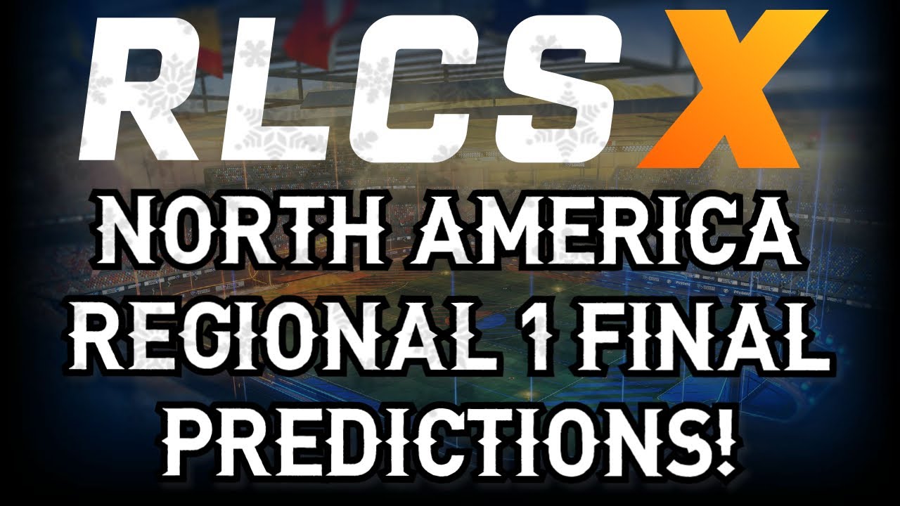 NA RLCS X PREDICTIONS! WHO WINS REGIONAL 1 OF WINTER SPLIT?