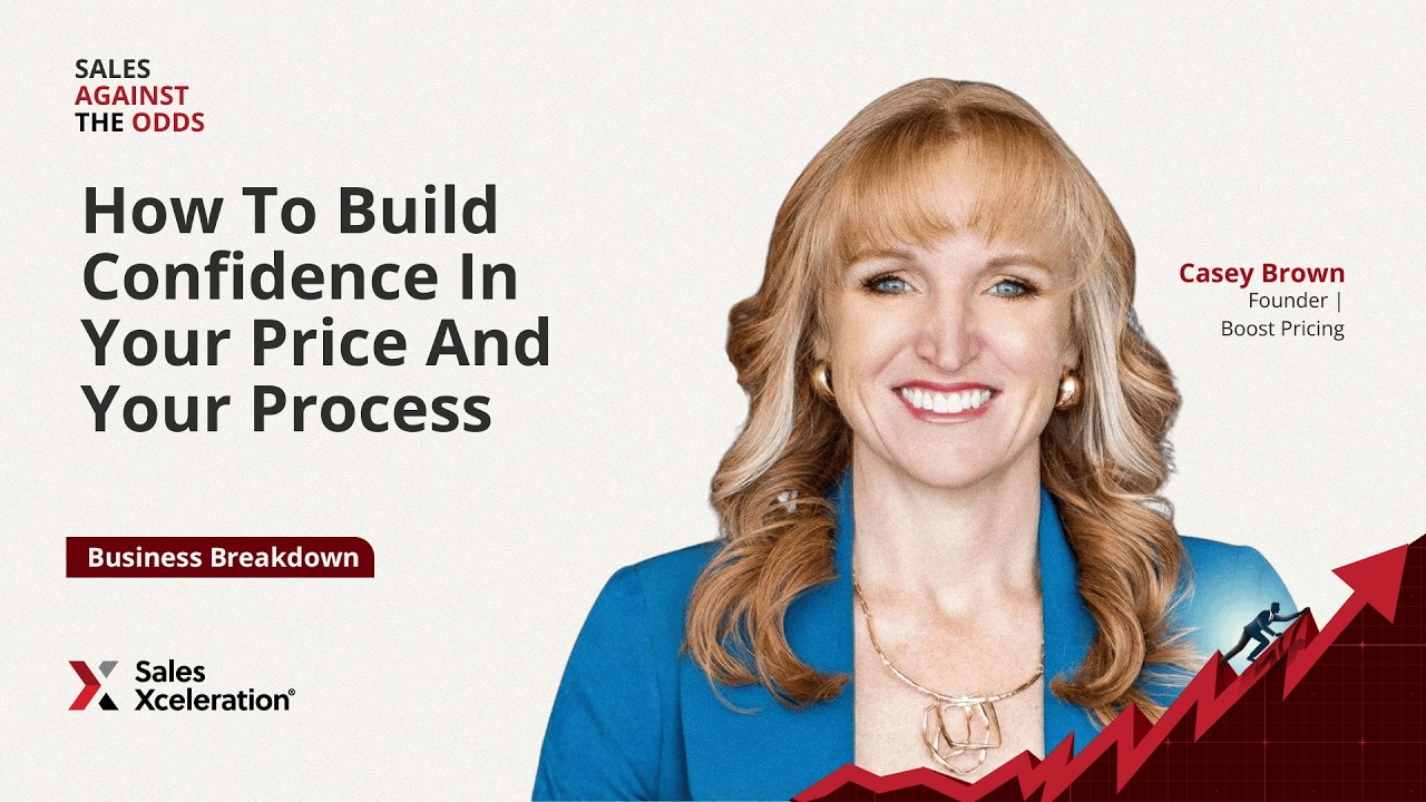How To Build Confidence In Your Price And Your Process with Casey Brown