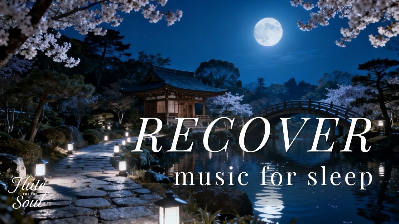 Recover - Relaxing Flute Music for Anxiety Relief and Sleep